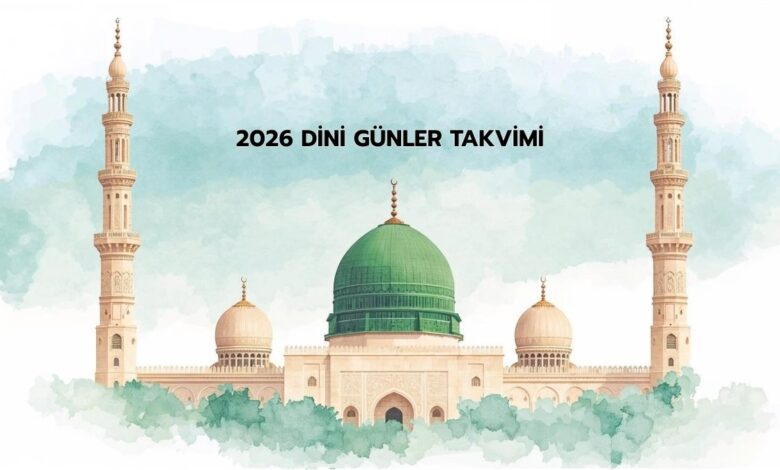 2026 Dini Günler Takvimi | Kurban Bayramı ne vakit? 1 2026 dini gunler takvimi kurban bayrami ne vakit qcs6pyKb