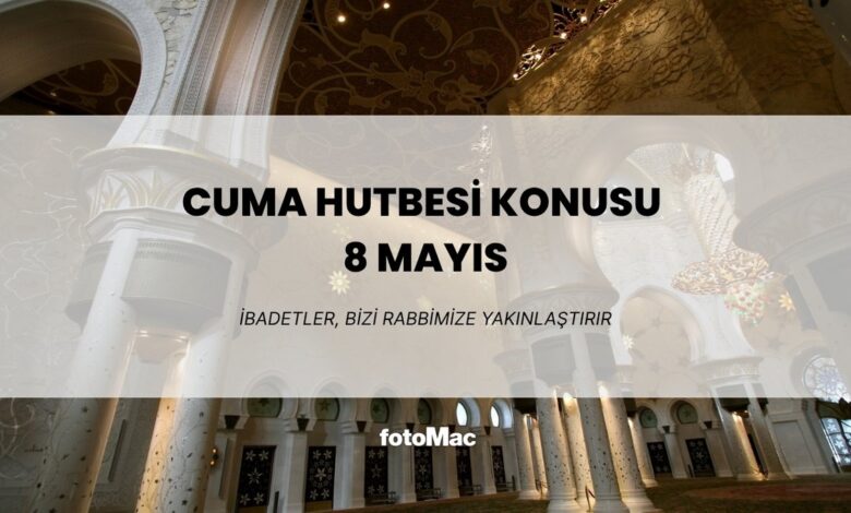 8 mayis cuma hutbesi metni ve pdf evraki indir MHDAuIly