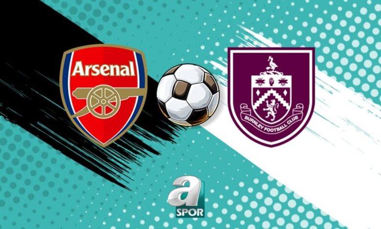 Arsenal - Burnley maçı saat kaçta, hangi kanalda, nasıl izlenir? (CANLI) 1 arsenal burnley maci saat kacta hangi kanalda nasil izlenir canli sx7lCCKr