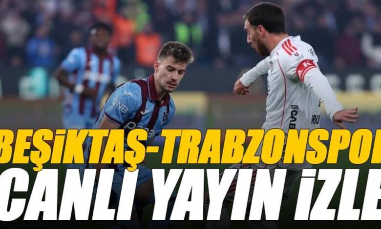 besiktas trabzonspor maci canli izle bjk ts maci sifresiz super lig maci SWE9az1t