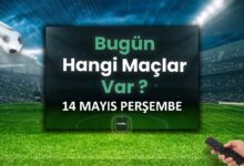 bugunku maclar 14 mayis persembe bugun kimin maci var hangi kanalda neDf8wVP