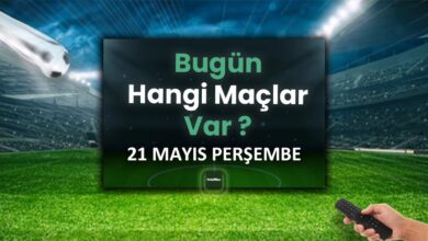bugunku maclar 21 mayis persembe bugun kimin maci var hangi kanalda jAMfiDw4
