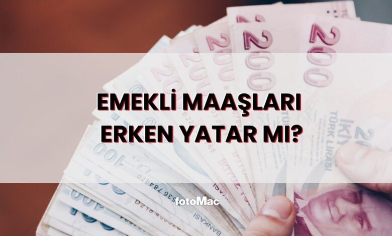 emekli maaslari erken mi yatacak mayis ayi maaslari ne vakit yatar wafStikU
