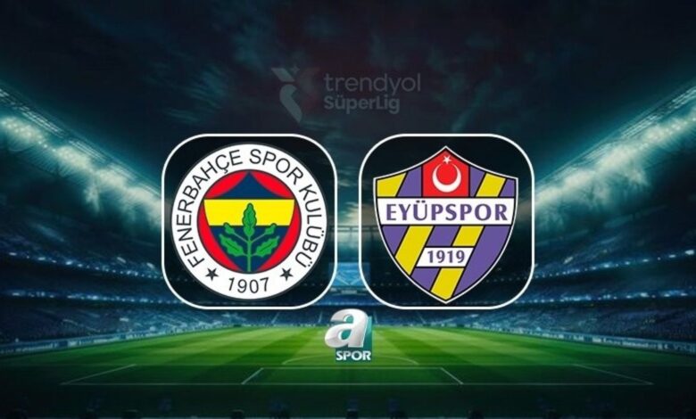 Fenerbahçe-ikas Eyüpspor | CANLI (Trendyol Süper Lig) 1 fenerbahce ikas eyupspor canli trendyol super lig 5xaxPTbg