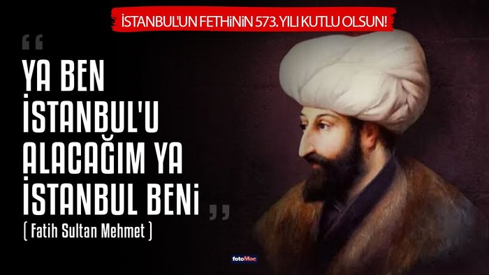 istanbulun fethi iletileri 2026 istanbulun fethi sozleri ve iletileri 2 LP9YVuLO