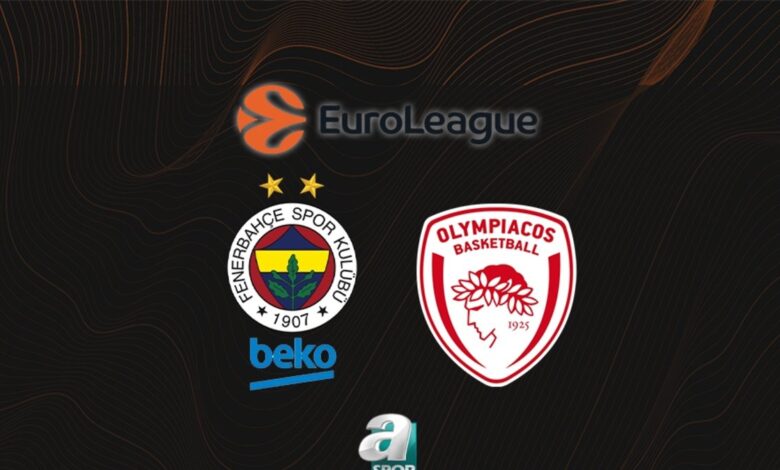 olympiakos fenerbahce beko maci ne vakit saat kacta hangi kanalda qzdivjc7