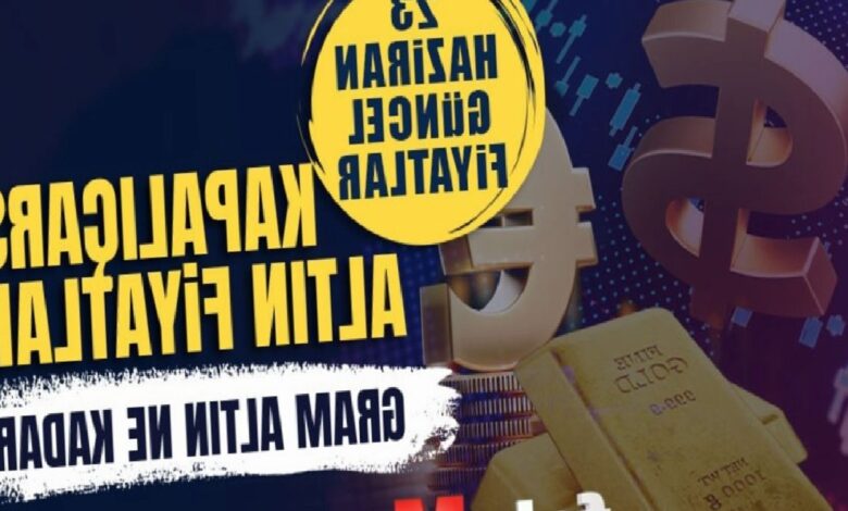 canli altin fiyatlari 23 haziran gram altin ne kadar piyasalarda son durum kFPzrABC