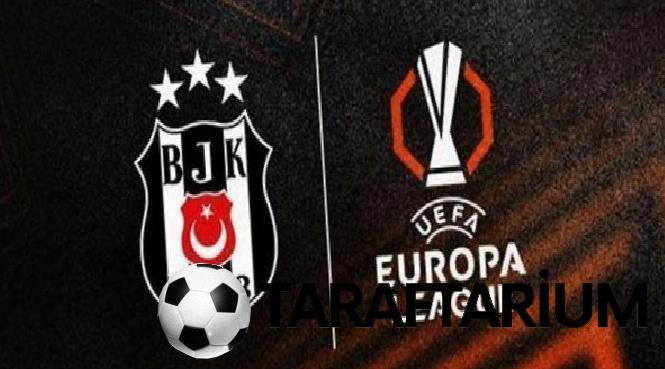 canli uefa avrupa liginde besiktasin rakibi muhakkak oldu surpriz kura cekimi 5 nf6LFl6L