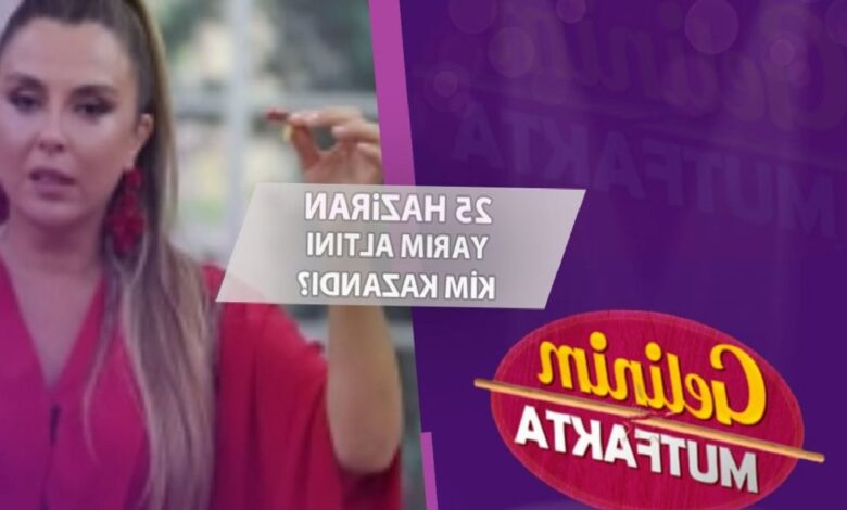 gelinim mutfakta kim kazandi yarim altini kim aldi 25 haziran puan durumu xOxDy1AT