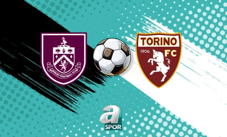 Burnley - Torino maçı ne vakit, saat kaçta, hangi kanalda? 1 burnley torino maci ne vakit saat kacta hangi kanalda fJ9L4iWZ