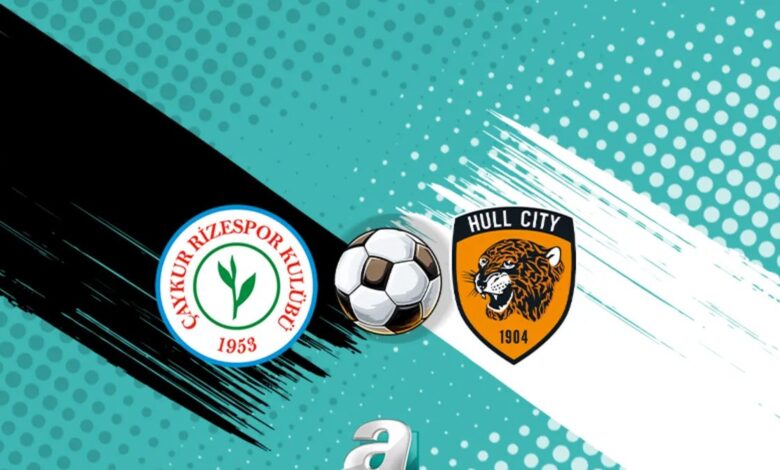 caykur rizespor hull city maci izle ne vakit saat kacta hangi kanalda xxuYL2s3