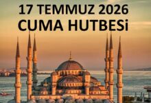 cuma hutbesi konusu 17 temmuz diyanet cuma hutbesi oku dinle HXf3fU9C