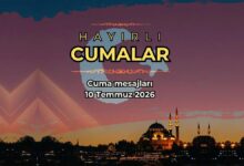 cuma iletileri fotografli 2026 10 temmuz bayrakli iyi cumalar bildirileri PBf1m22H