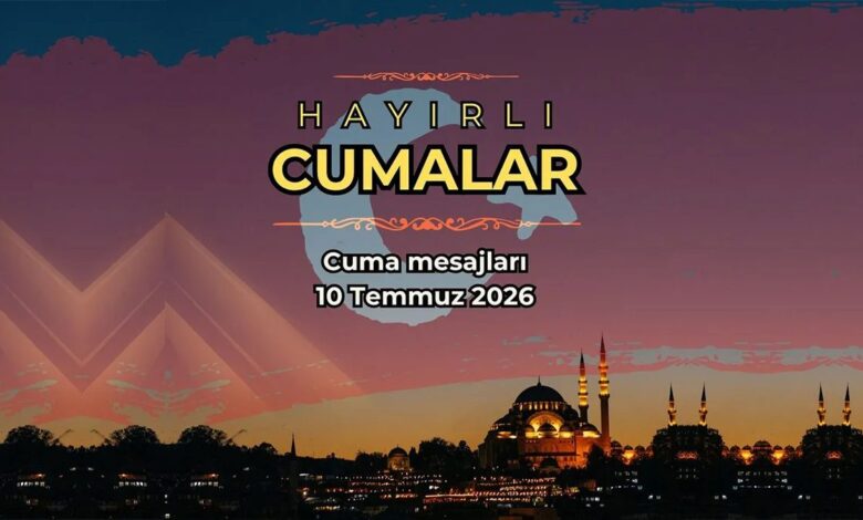Cuma iletileri fotoğraflı 2026 | 10 Temmuz bayraklı, İyi Cumalar bildirileri 1 cuma iletileri fotografli 2026 10 temmuz bayrakli iyi cumalar bildirileri PBf1m22H