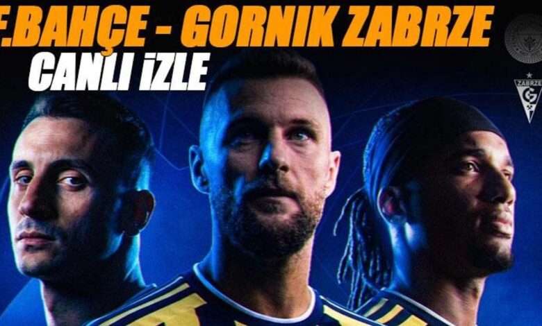 Fenerbahçe - Gornik Zabrze maçı canlı izle | FB GORNIK maçı şifresiz (Şampiyonlar Ligi 2. ön eleme turu) 1 fenerbahce gornik zabrze maci canli izle fb gornik maci sifresiz sampiyonlar ligi sd66YXkb