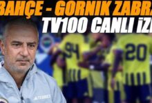 fenerbahce gornik zabrze maci tv100 canli izle tv100 frekans bilgileri gtWJyHAs