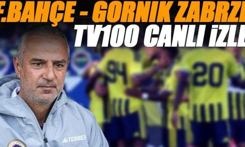 Fenerbahçe - Gornik Zabrze maçı tv100 canlı izle | tv100 frekans bilgileri 1 fenerbahce gornik zabrze maci tv100 canli izle tv100 frekans bilgileri gtWJyHAs