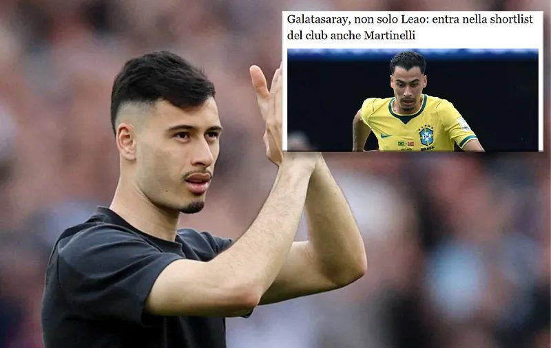 galatasaraydan martinelli hamlesi transferde leao ve vinicius ayrintisi 11 yw7TTitw