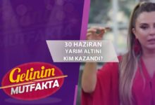 Gelinim Mutfakta puan durumu 30 Haziran | Gelinim Mutfakta yarım altını kim aldı? 12 gelinim mutfakta puan durumu 30 haziran gelinim mutfakta yarim altini kim aldi wRv3CCLJ