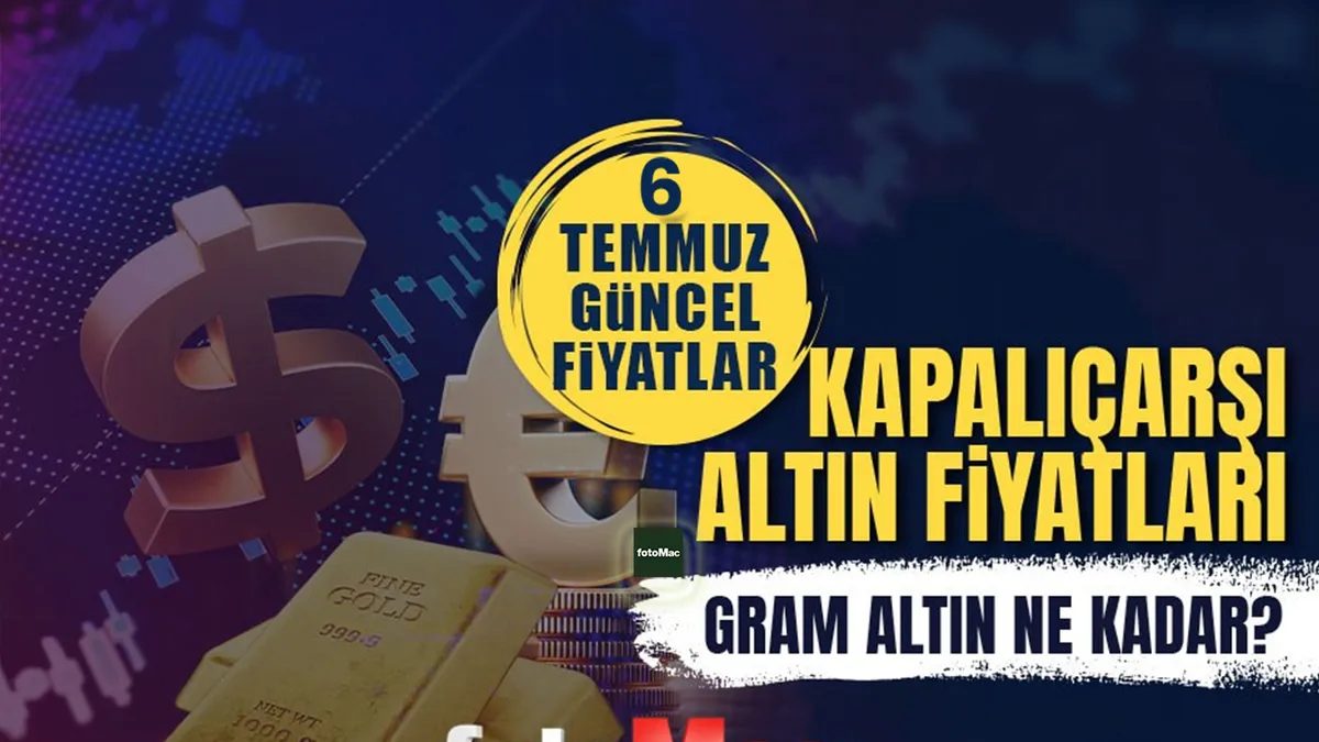 gram altin ne kadar 6 temmuz canli altin fiyatlari kapalicarsi alis satis ys74XTFc
