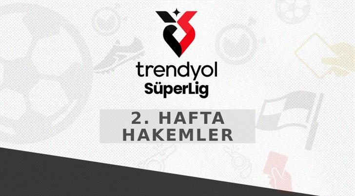 Trendyol Süper Lig'de 2. haftanın hakemleri açıklandı 1 trendyol super ligde 2 haftanin hakemleri aciklandi Y5O2eaYk