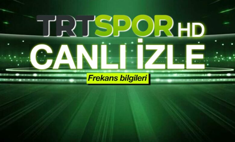 TRT Spor nasıl izlenir? 2026 TRT Spor frekans bilgileri 1 trt spor nasil izlenir 2026 trt spor frekans bilgileri wx4E83zh
