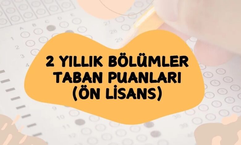 2 yillik kisimlar taban puanlari 2026 yks on lisans muvaffakiyet siralamalari jkFlfmeT