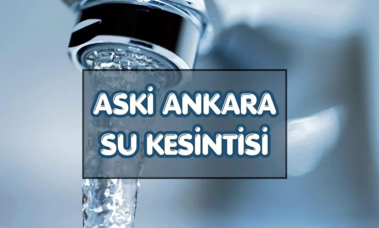 ankarada su kesintisi 27 temmuz sular ne vakit gelecek ShI4jgnx