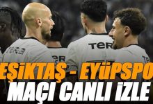 besiktas eyupspor maci canli izle bjk eyup maci sifresiz super lig maci t8n6Sf7u