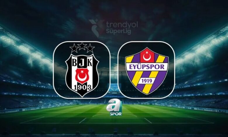 Beşiktaş-Eyüpspor maçı | CANLI (Trendyol Süper Lig) 1 besiktas eyupspor maci canli trendyol super lig d7ZmSs1m