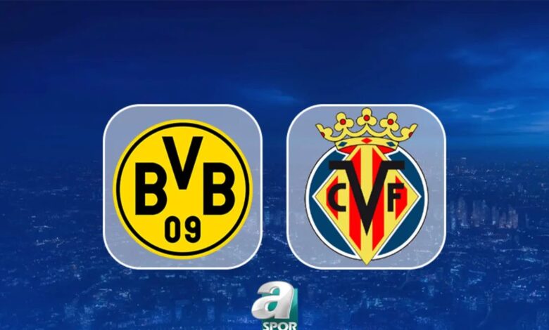 borussia dortmund villarreal maci saat kacta hangi kanalda Qwb7uqht