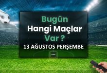 Bugünkü maçlar listesi! 13 Ağustos bugün kimin maçı var? 12 bugunku maclar listesi 13 agustos bugun kimin maci var 6ldApSFI