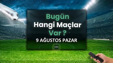 Bugünkü maçlar listesi! 9 Ağustos bugün kimin maçı var? 9 bugunku maclar listesi 9 agustos bugun kimin maci var jWFxKrFY