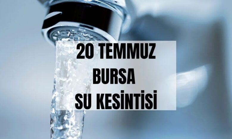 buski su kesintisi 20 temmuz bursada sular ne vakit gelecek qpUdyRZF