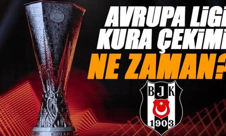 CANLI | BEŞİKTAŞ AVRUPA LİGİ KURA ÇEKİMİ🔴 Avrupa Ligi maçı ne vakit, saat kaçta, hangi kanalda canlı yayınlanacak? (Beşiktaş'ın mümkün rakipleri) 1 canli besiktas avrupa ligi kura cekimi avrupa ligi maci ne vakit saat kacta 8vTP9Xgg