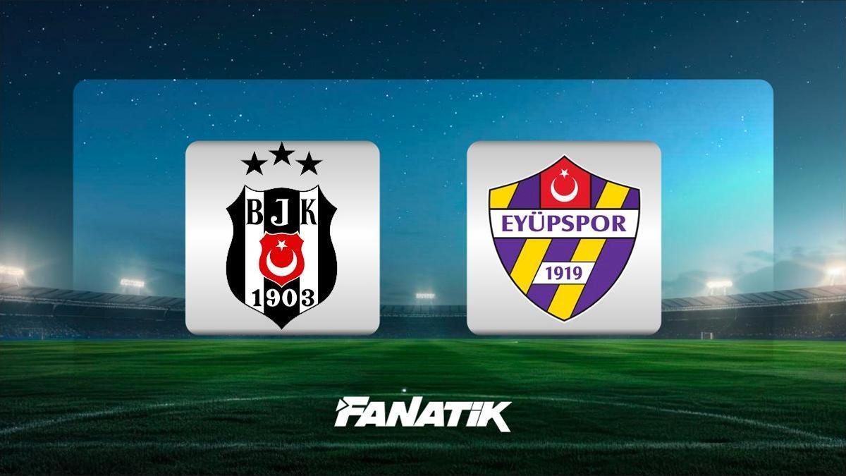 canli besiktas eyupspor maci canli anlatim bjk eyup maci takimi skoru h4uavF9S