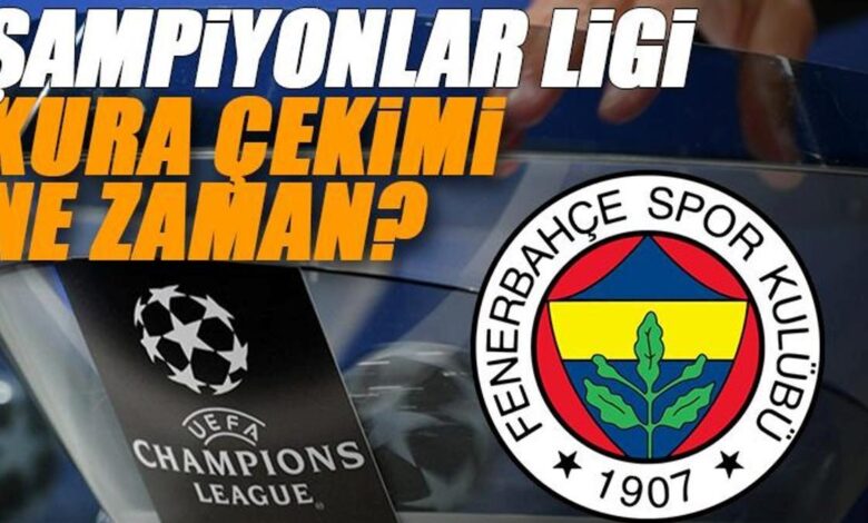 CANLI | FENERBAHÇE ŞAMPİYONLAR LİGİ KURA ÇEKİMİ🏆 Şampiyonlar Ligi maçı ne vakit, saat kaçta, hangi kanalda canlı yayınlanacak? (Fenerbahçe'nin olası rakipleri) 1 canli fenerbahce sampiyonlar ligi kura cekimi sampiyonlar ligi maci ne vakit saat kacta xkIhp5xs