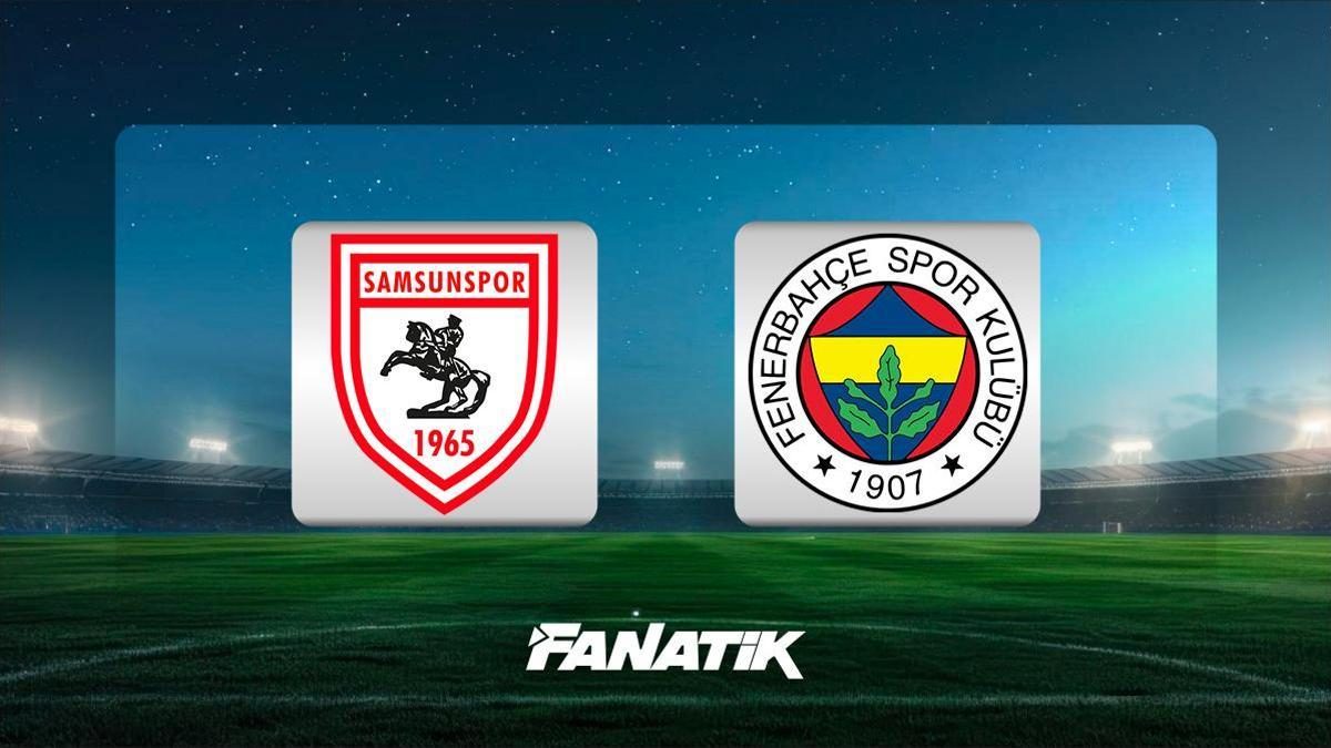 CANLI | Samsunspor - Fenerbahçe maçı Canlı Anlatım - SAMSUN - FB maçı takımı, skoru ve istatistikleri 9 canli samsunspor fenerbahce maci canli anlatim samsun fb maci takimi