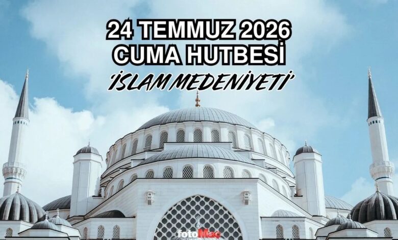 Cuma hutbesi konusu | 24 Temmuz Diyanet Cuma hutbesi oku, dinle 1 cuma hutbesi konusu 24 temmuz diyanet cuma hutbesi oku dinle JX6drP4e