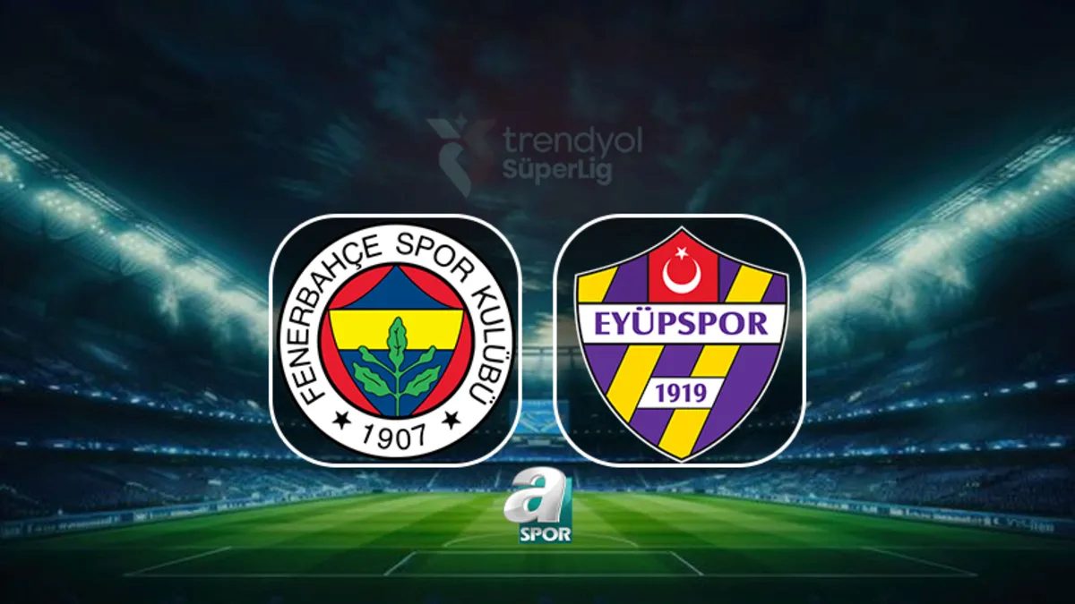 Fenerbahçe-Eyüpspor maçı saat kaçta, hangi kanalda? (CANLI İZLE) 9 fenerbahce eyupspor maci saat kacta hangi kanalda canli izle 77MHzQIq