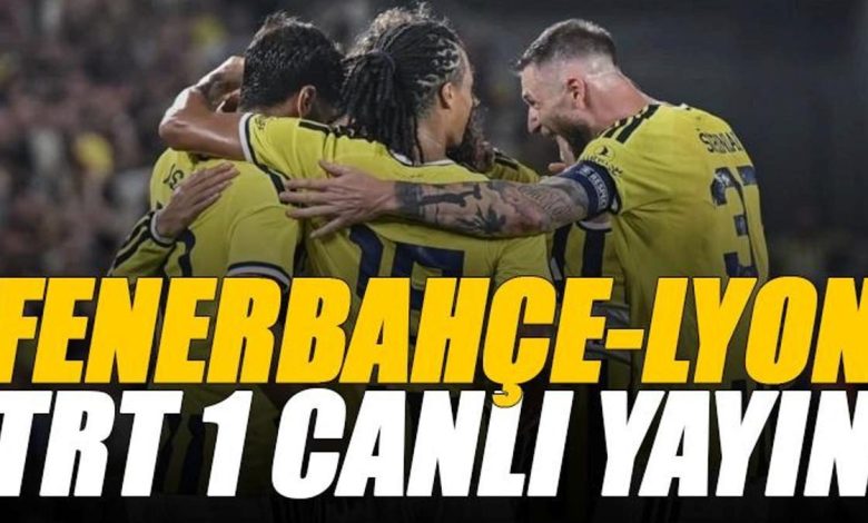 🚨 Fenerbahçe - Olympique Lyon maçı TRT 1 izle | TRT 1 frekans bilgileri! Trt 1 frekans bilgileri 1 fenerbahce olympique lyon maci trt 1 izle trt 1 frekans bilgileri ZxCTpvqv