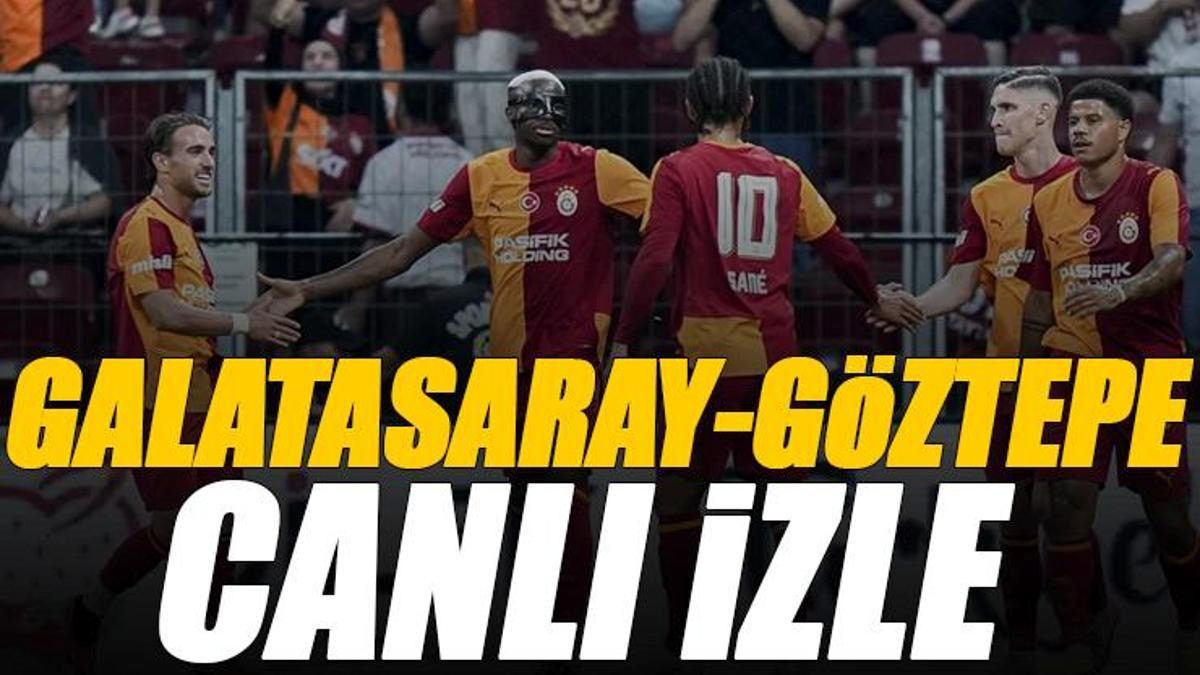 Galatasaray - Göztepe maçı canlı izle | GS GÖZTEPE maçı şifresiz (Süper Lig maçı canlı yayın) 11 galatasaray goztepe maci canli izle gs goztepe maci sifresiz super lig maci W1sIncYd