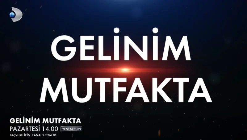 Gelinim Mutfakta ne vakit başlıyor 2026? 2 gelinim mutfakta ne vakit basliyor 2026 0 mCJN3dwZ