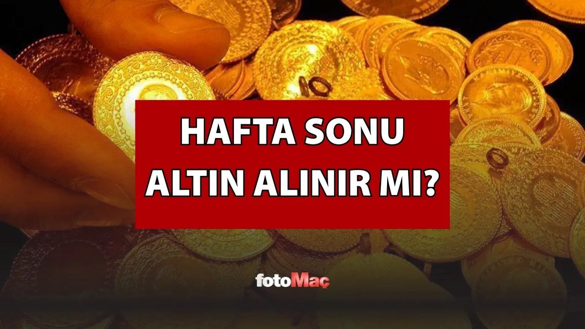 Hafta sonu altın alınır mı? Piyasalar kapalıyken altın alınır mı? 11 hafta sonu altin alinir mi piyasalar kapaliyken altin alinir mi IGWMSdDK