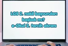 LGS 2. nakil (3. tercih) başvurusu başladı mı, nasıl yapılır? 13 lgs 2 nakil 3 tercih basvurusu basladi mi nasil yapilir NMdgyaa6