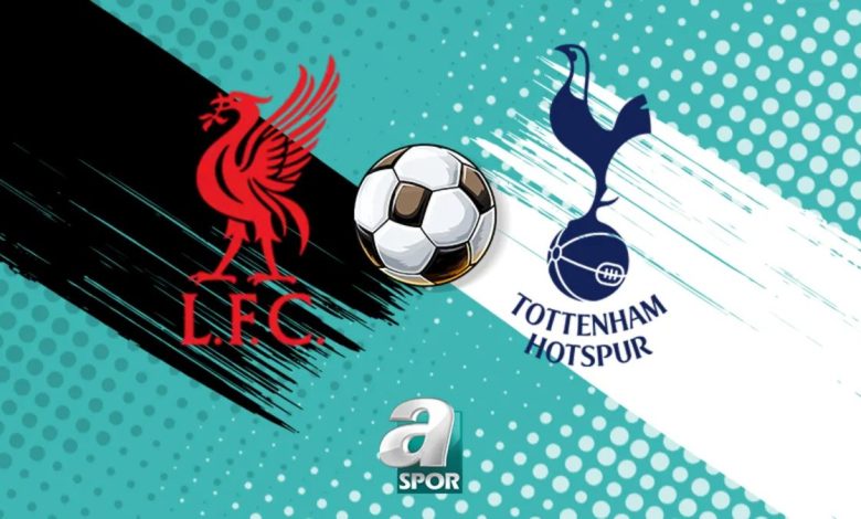 liverpool tottenham hotspur maci saat kacta hangi kanalda MhZg26s6