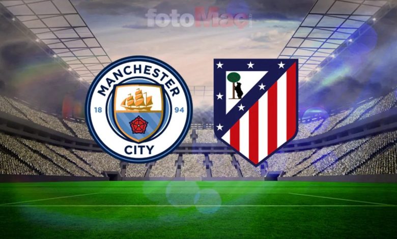 Manchester City-Atletico Madrid maçı saat kaçta, hangi kanalda? 1 manchester city atletico madrid maci saat kacta hangi kanalda 2zcaEEDa