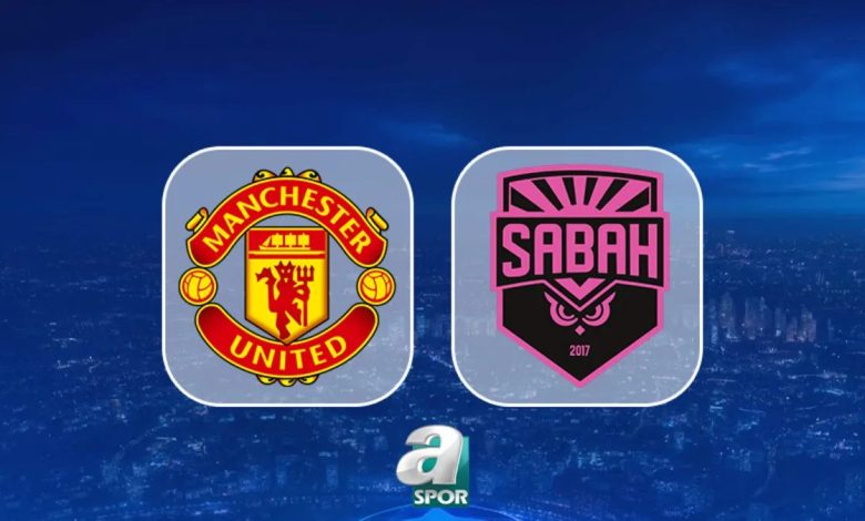 manchester united sabah maci saat kacta hangi kanalda 9rWZr2lc