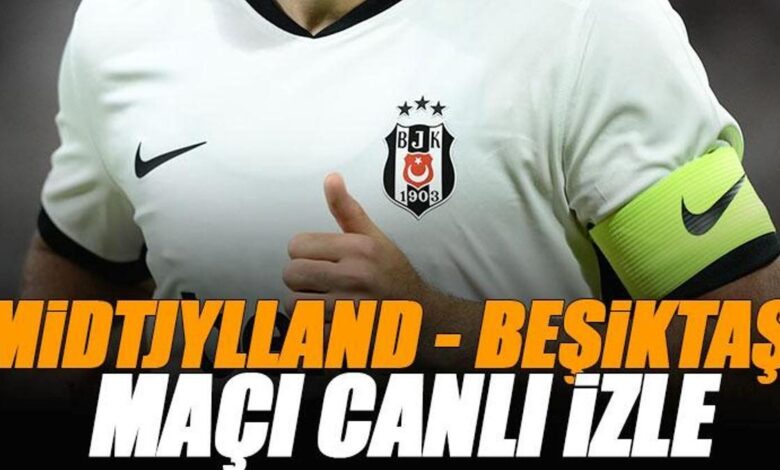 midtjylland besiktas maci canli izle bjk maci sifresiz avrupa ligi canli yayin WeXqddEp