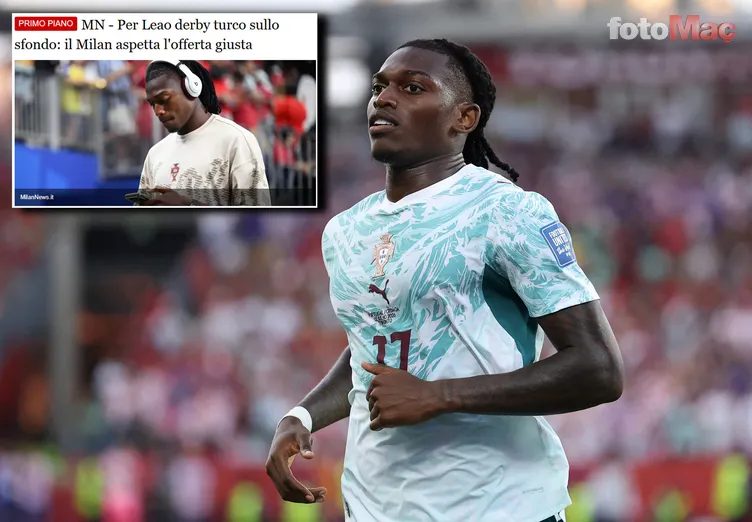 Rafael Leao'nun Milan'a veda edeceği tarih belirli oldu! "İstanbul'a gidebilir" 6 rafael leaonun milana veda edecegi tarih belirli oldu istanbula gidebilir 4 f4tUa2GA
